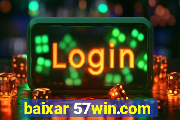 baixar 57win.com